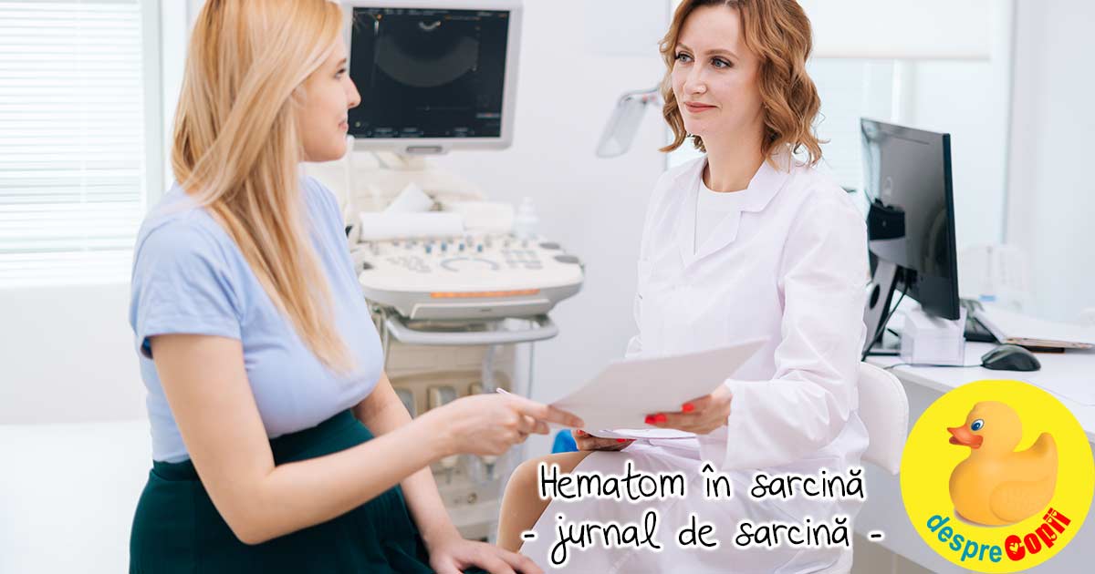 Hematom in sarcina  - jurnal de sarcina