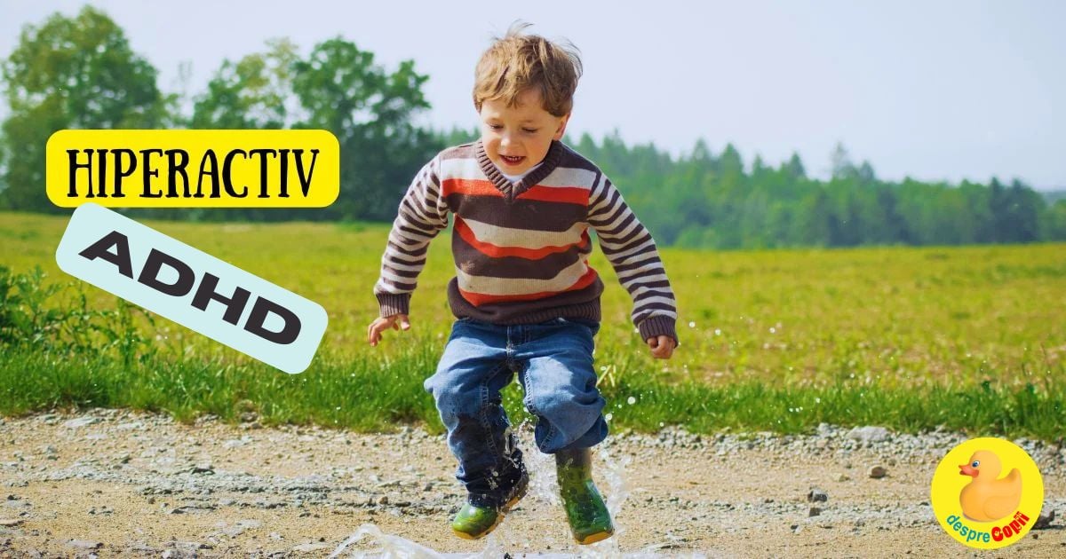 E un copil hiperactiv sau are ADHD? Simptome si comportamente de luat in considerare