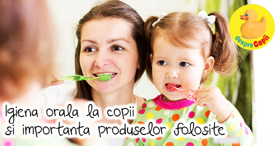 Igiena orala la copii si importanta produselor folosite