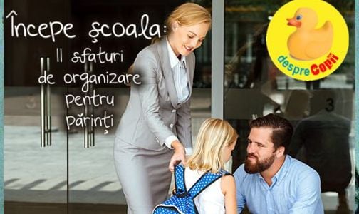 Incepe scoala – 11 sfaturi de organizare pentru parinti