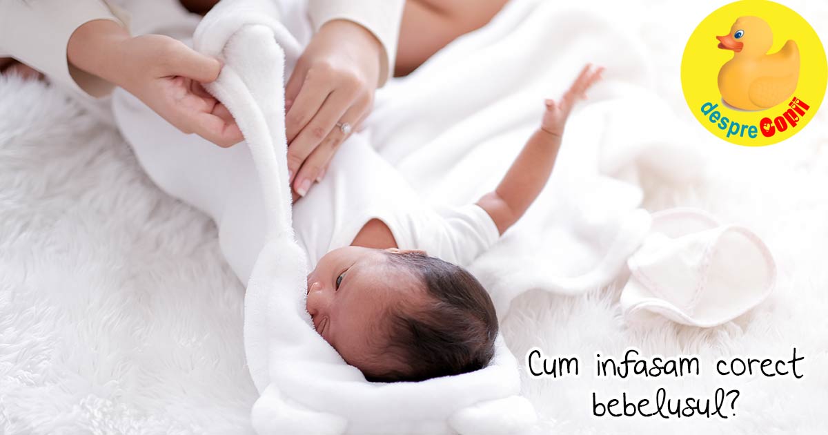 Infasatul bebelusului - cele mai bune metode si tehnici de a infasa un bebelus si cum o facem corect
