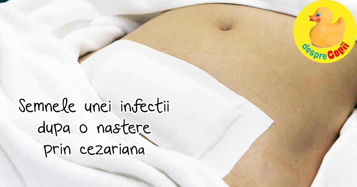 Semnele unei infectii dupa o nastere prin cezariana si cum le poti preveni - sfatul medicului ginecolog