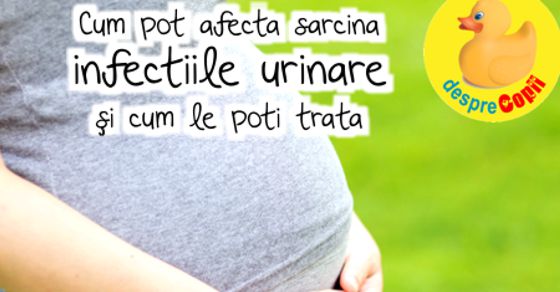 Cum pot afecta infectiile urinare sarcina si cum le poti trata