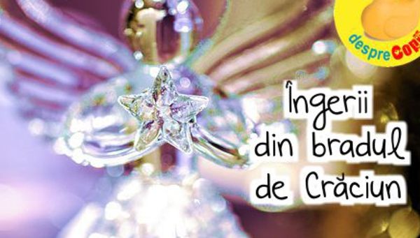 Ingerii din bradul de Craciun: de ce trebuie sa nu lipseasca si unde trebuie pusi