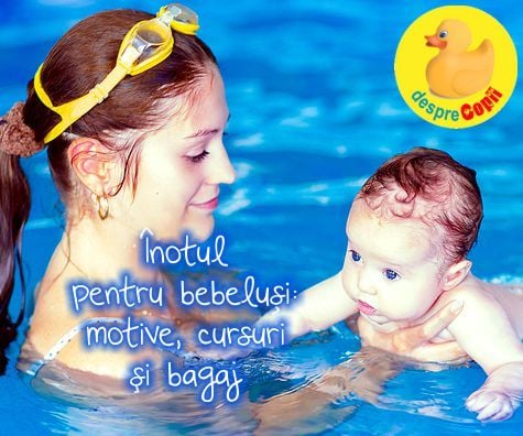 Inotul pentru bebelusi: motive, cursuri si bagaj