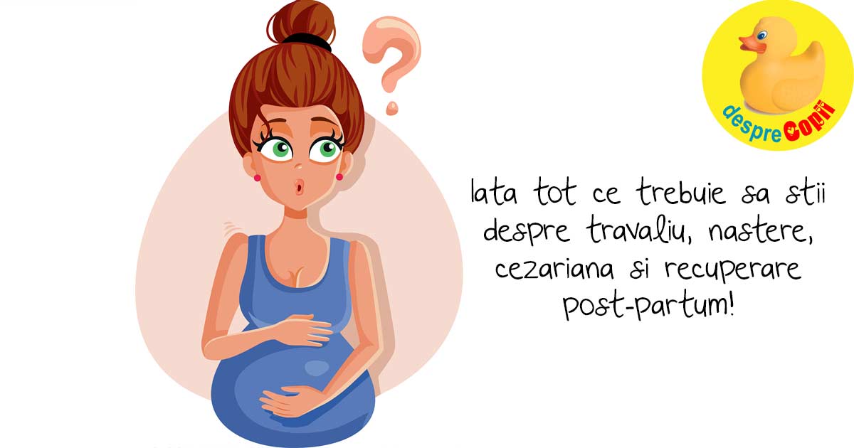 10 lucruri pe care femeile insarcinate trebuie sa le stie despre travaliu, nastere, cezariana si recuperare postpartum