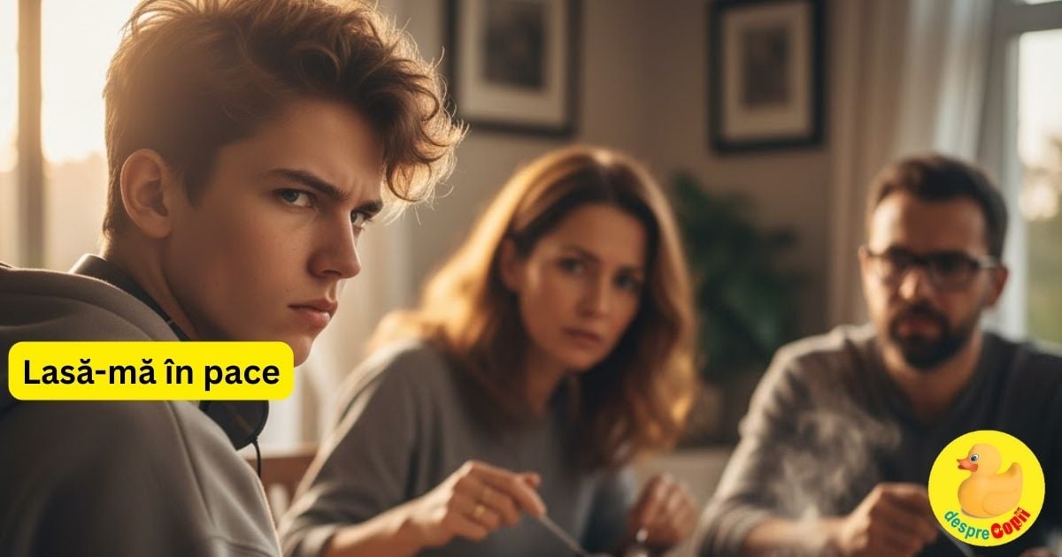 Cand copiii spun Lasa-ma in pace - iata ce inseamna cum raspunzi si de ce conteaza