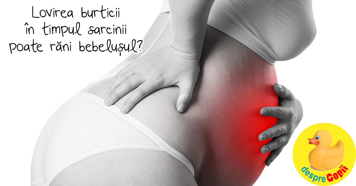 Lovirea burticii in timpul sarcinii: iata cum poate afecta bebelusul si la ce trebuie sa fii precauta