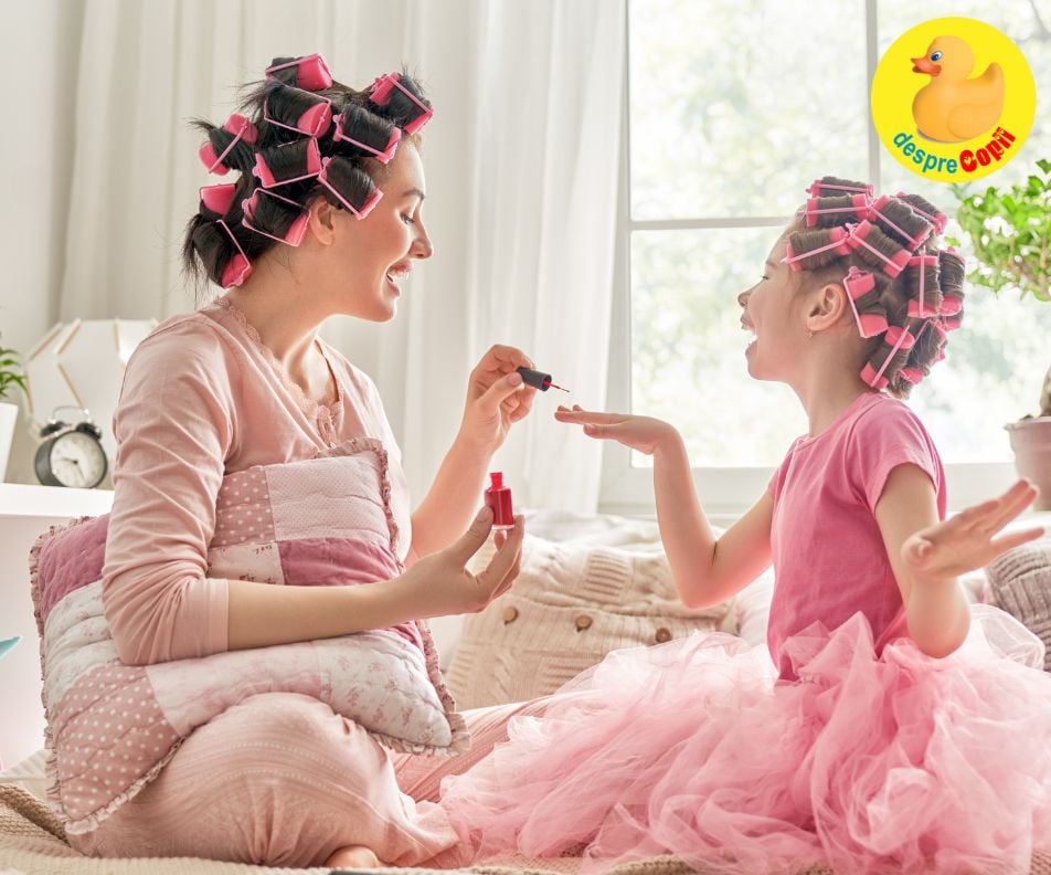 Mamico, fii modelul de frumusete al fiicei tale!
