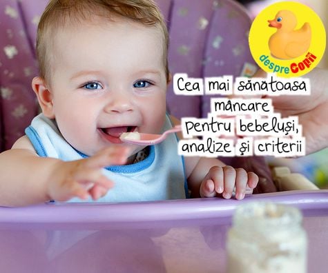 Cea mai sanatoasa mancare pentru bebelusi, analize si criterii