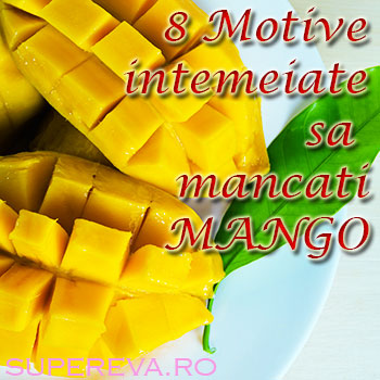 8 Motive sa mancam mai mult mango