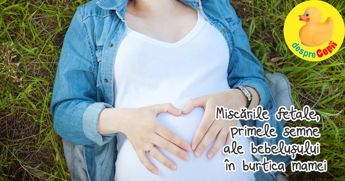 Miscarile fetale, primele semne ale bebelusului in burtica mamei - cum se simt si mai ales CAND