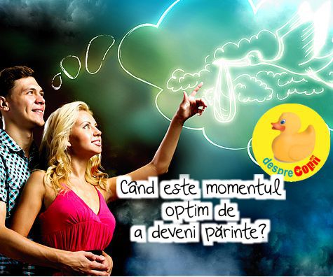 Cand este momentul optim de a avea copii?