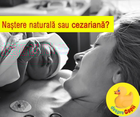 Nastere naturala sau prin cezariana sau de ce sunt atat de multe nasteri prin cezariana in Romania?