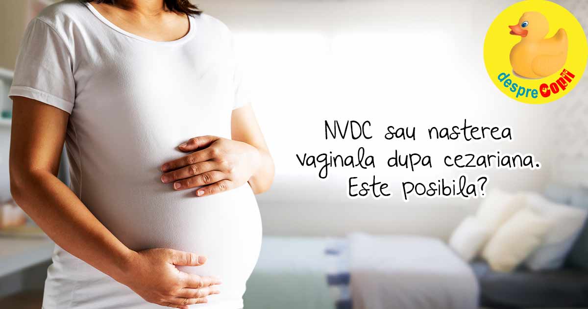 Nasterea naturala dupa o cezariana (NVDC). Intre mituri si riscuri - sfatul medicului ginecolog