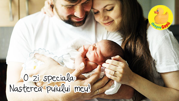 Ziua cea mare: nasterea puiului meu