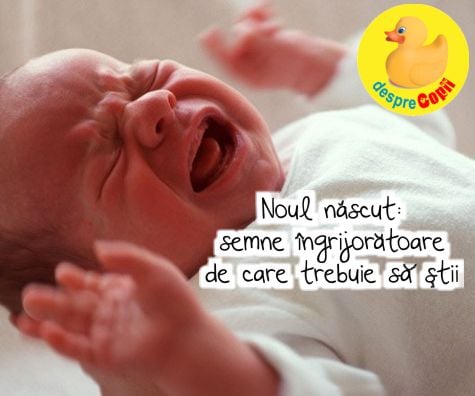 Noul nascut: semne ingrijoratoare de care trebuie sa stii