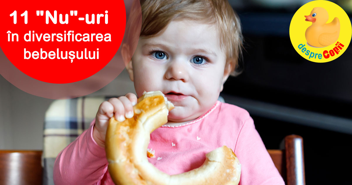 11 NU-uri in diversificarea si alimentatia bebelusului