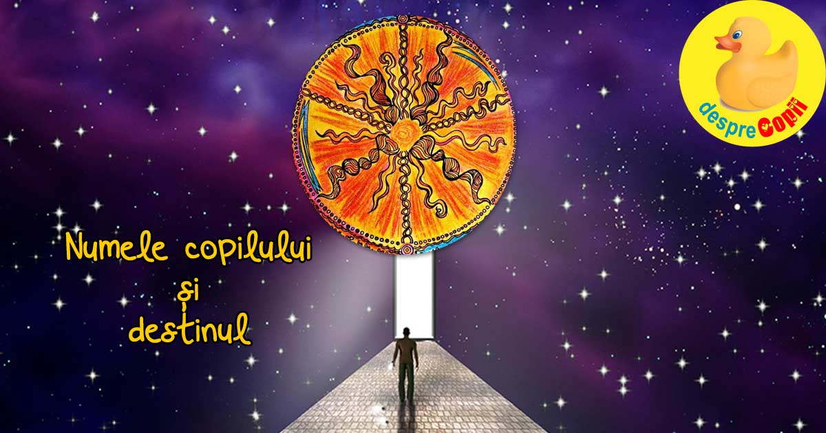 Numele copilului si DESTINUL: alegeri, importanta semnificatiei si mituri