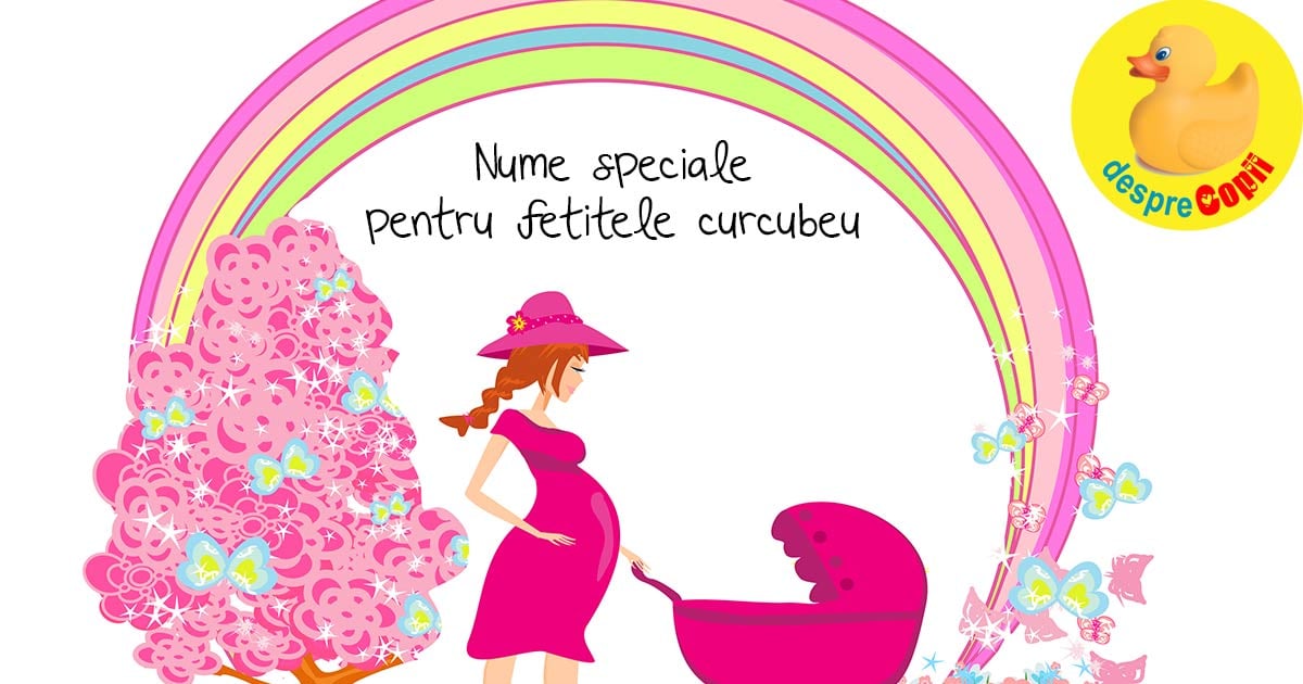 Cele mai frumoase si speciale nume pentru fetitele curcubeu