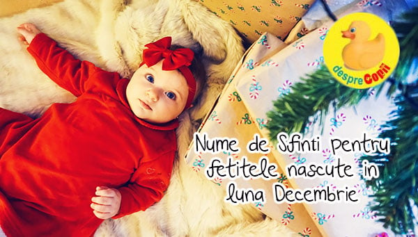 Nume de Sfinti pentru fetitele nascute in luna Decembrie