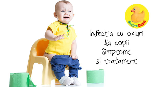 Infectia cu oxiuri la copii - simptome si tratament