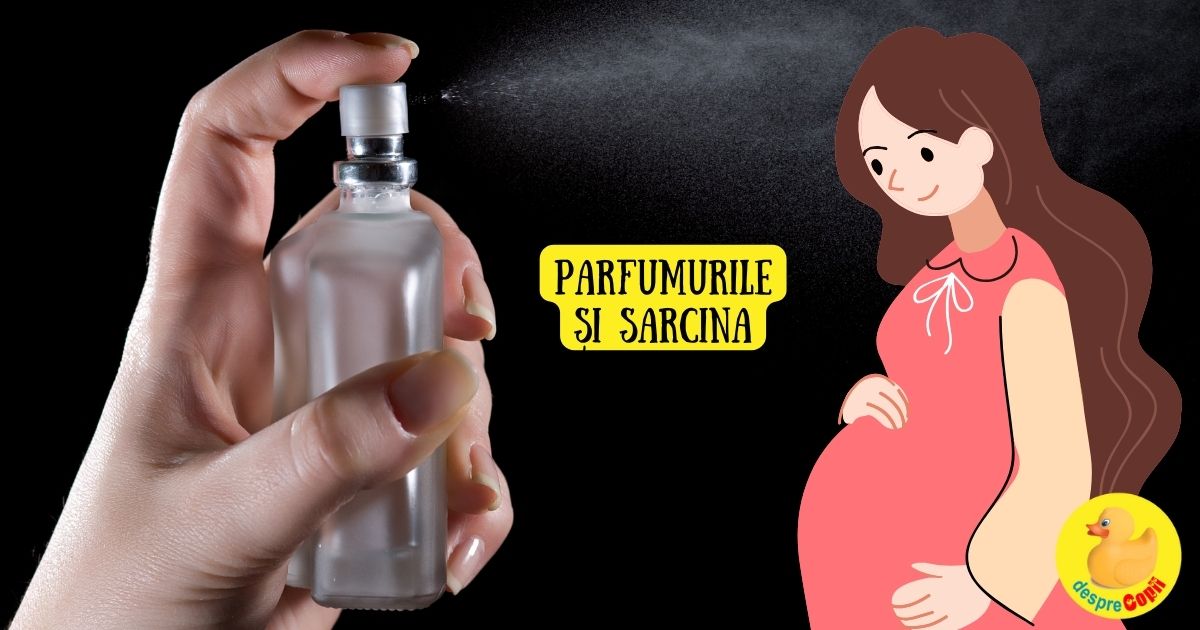 Sarcina si parfumurile - ce trebuie sa stii pentru siguranta ta si a bebelusului