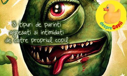 3 tipuri de parinti agresati si intimidati de catre propriul copil