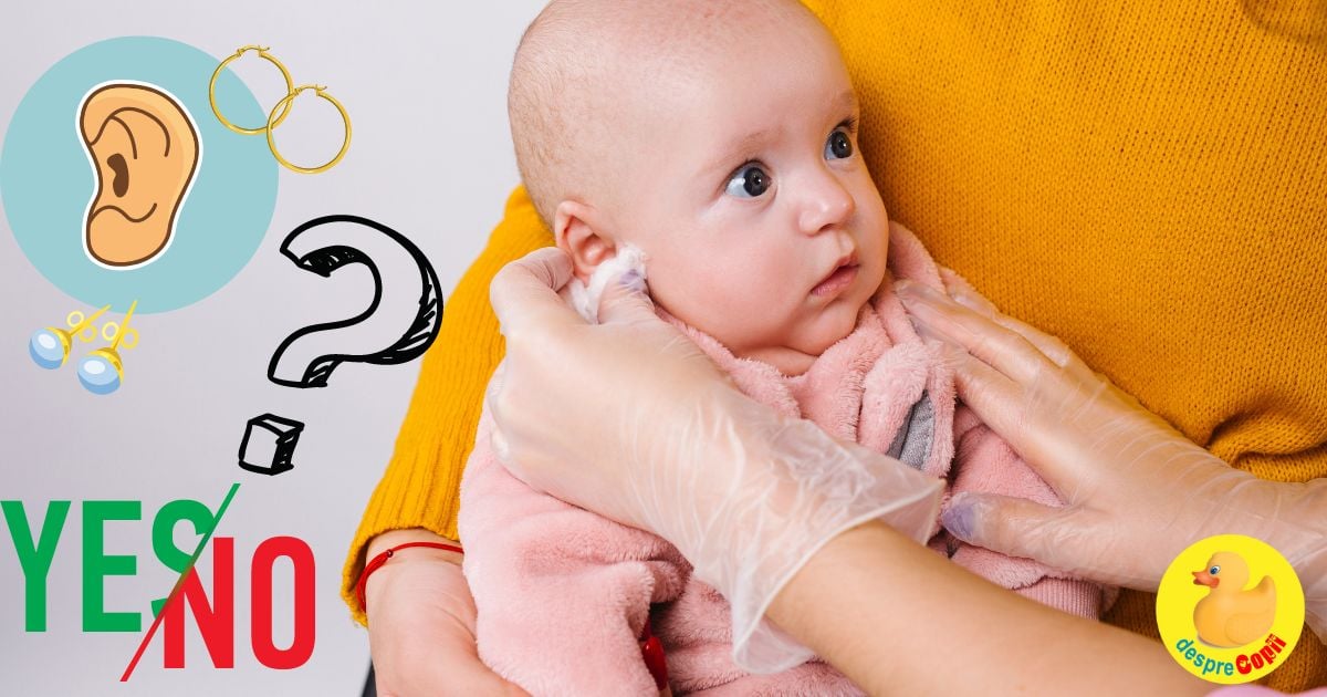 Piercingul la bebelusi - intre estetica, obiceiuri si rationamente variate