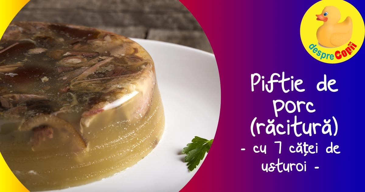 Piftie de porc (racitura) cu 7 catei de  usturoi