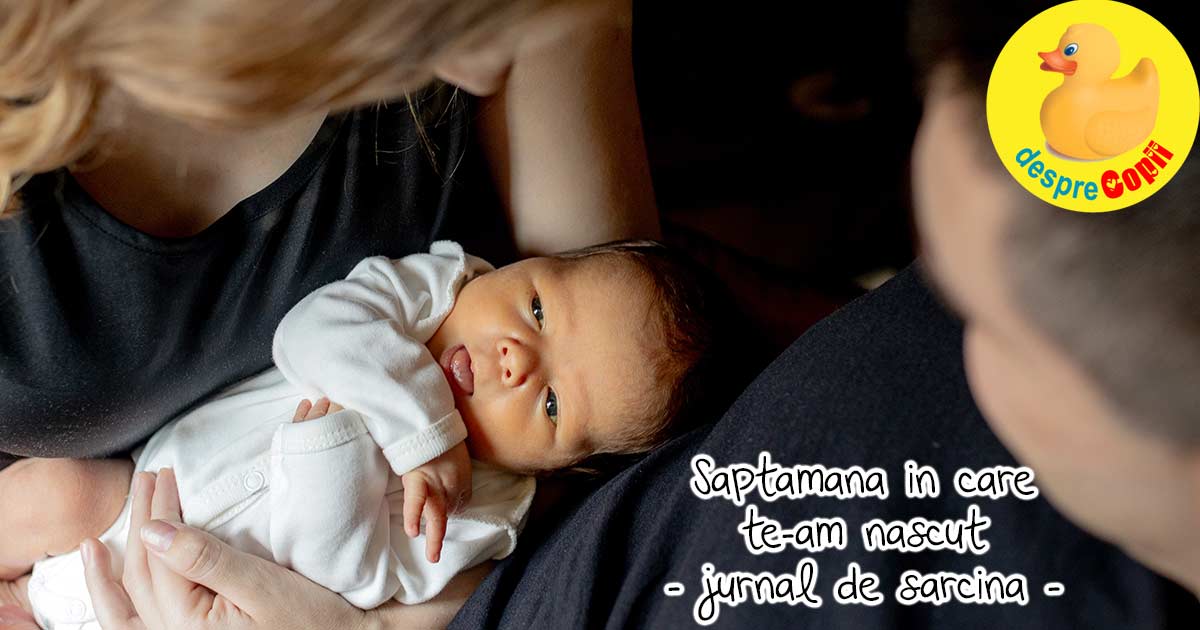 Saptamana in care am nascut - jurnal de sarcina