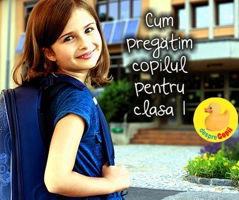 Cum pregatim copilul pentru clasa I