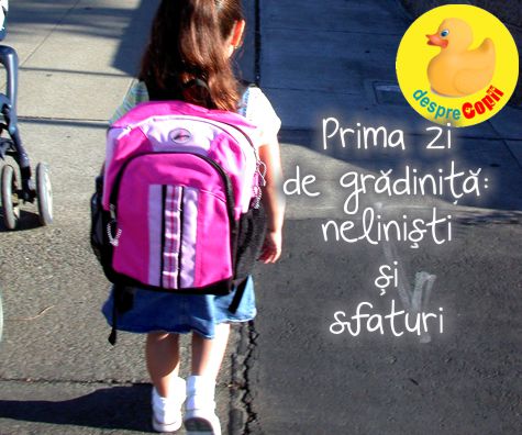 Prima zi de gradinita: nelinisti si sfaturi