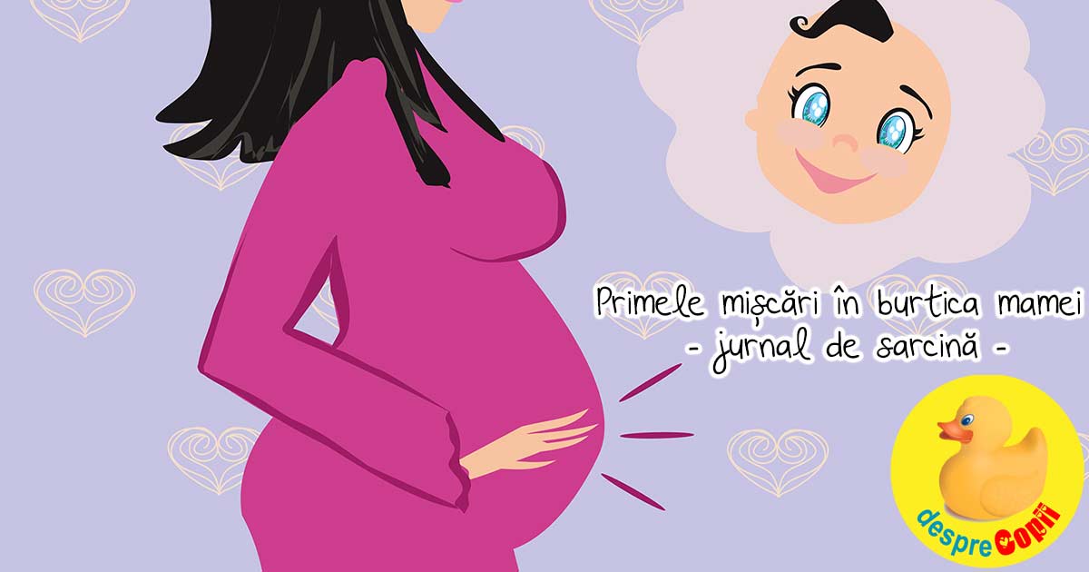 Primele miscari in burtica mamei la 17 saptamani - jurnal de sarcina