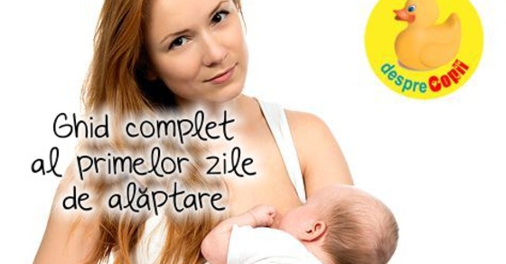 Ghid complet al primelor zile de alaptare