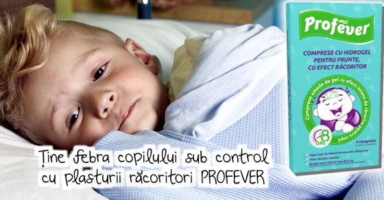 Tine febra copilului sub control cu plasturii racoritori PROFEVER