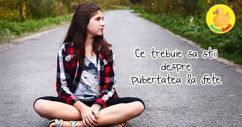 Pubertatea la fete. Despre emotii puternice, nesiguranta si maturizarea trupului - ghid pentru mamici