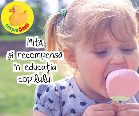 Mita si recompensa in educatia copilului: de ce nu e o solutie buna