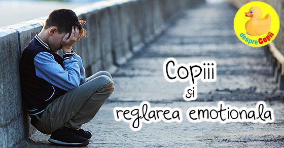 Copiii si reglarea emotionala
