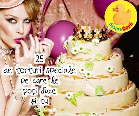 25 de torturi speciale pe care le poti face si tu