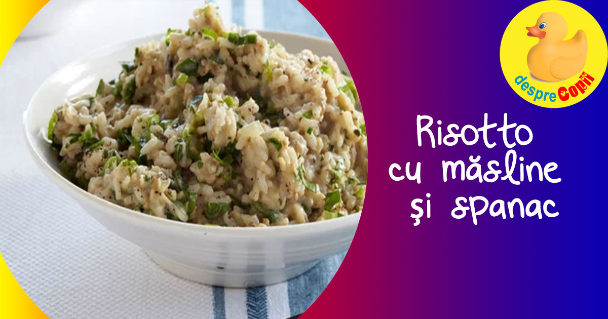 Risotto cu masline si spanac - o garnitura simpla, delicioasa si sanatoasa