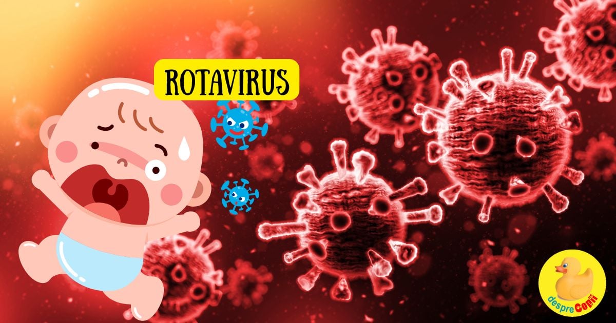 Cum imi pot feri copilul de infectia cu rotavirus? 10 sfaturi esentiale de la medicul pediatru