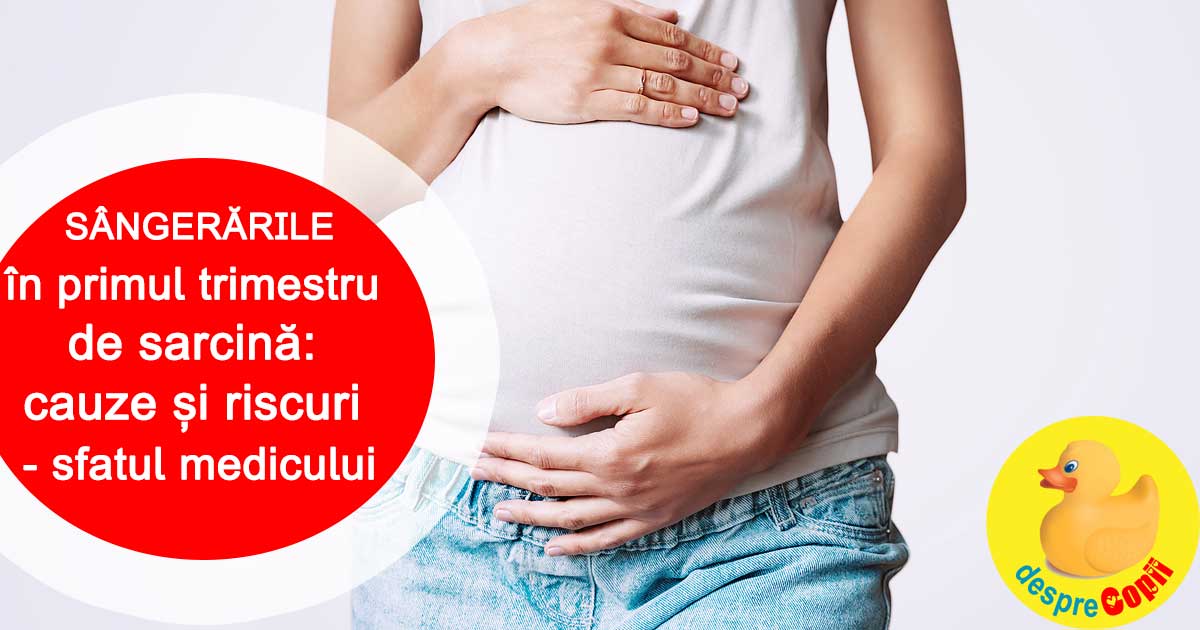 Sangerarile in primul trimestru de sarcina -  cauze si riscuri - sfatul medicului