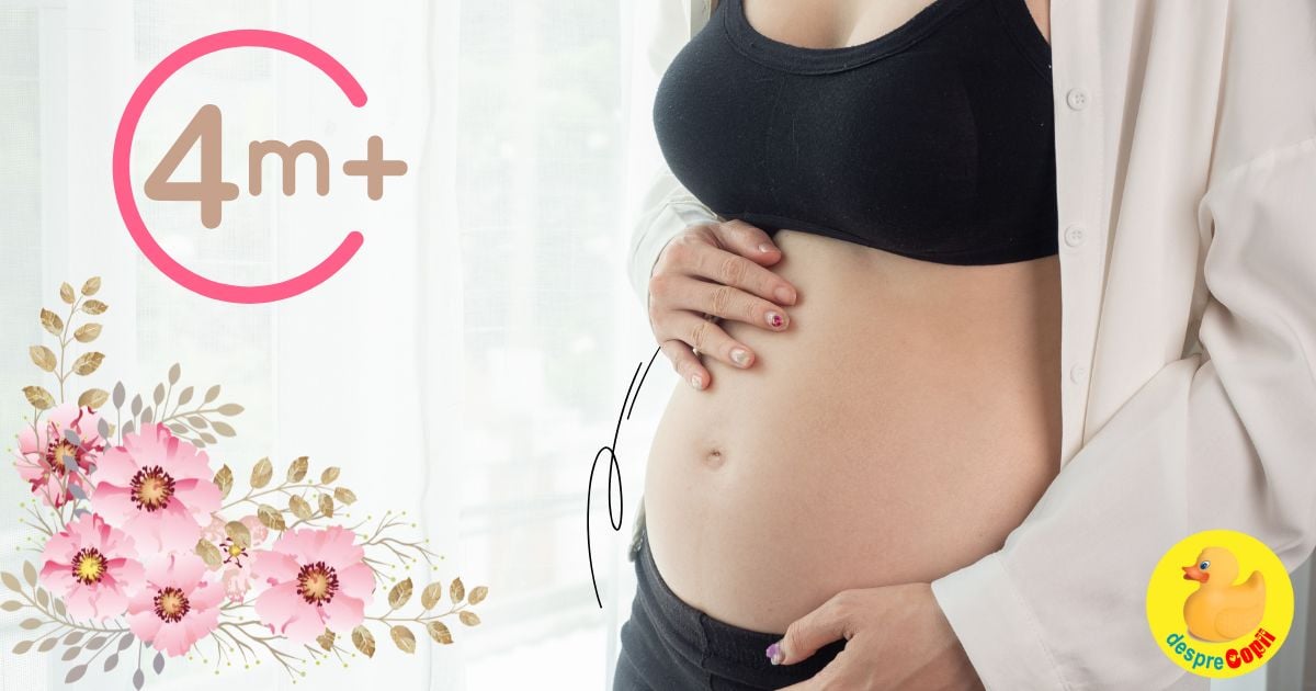 Luna 4 de sarcina: 9 lucruri speciale pentru mami si dezvoltarea lui bebe