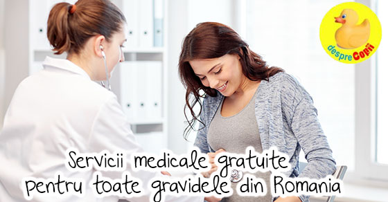 Servicii medicale gratuite pentru toate gravidele din Romania