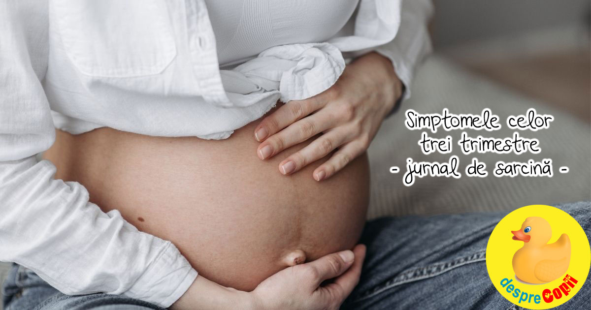 Simptomele diferite ale celor trei trimestre - jurnal de sarcina