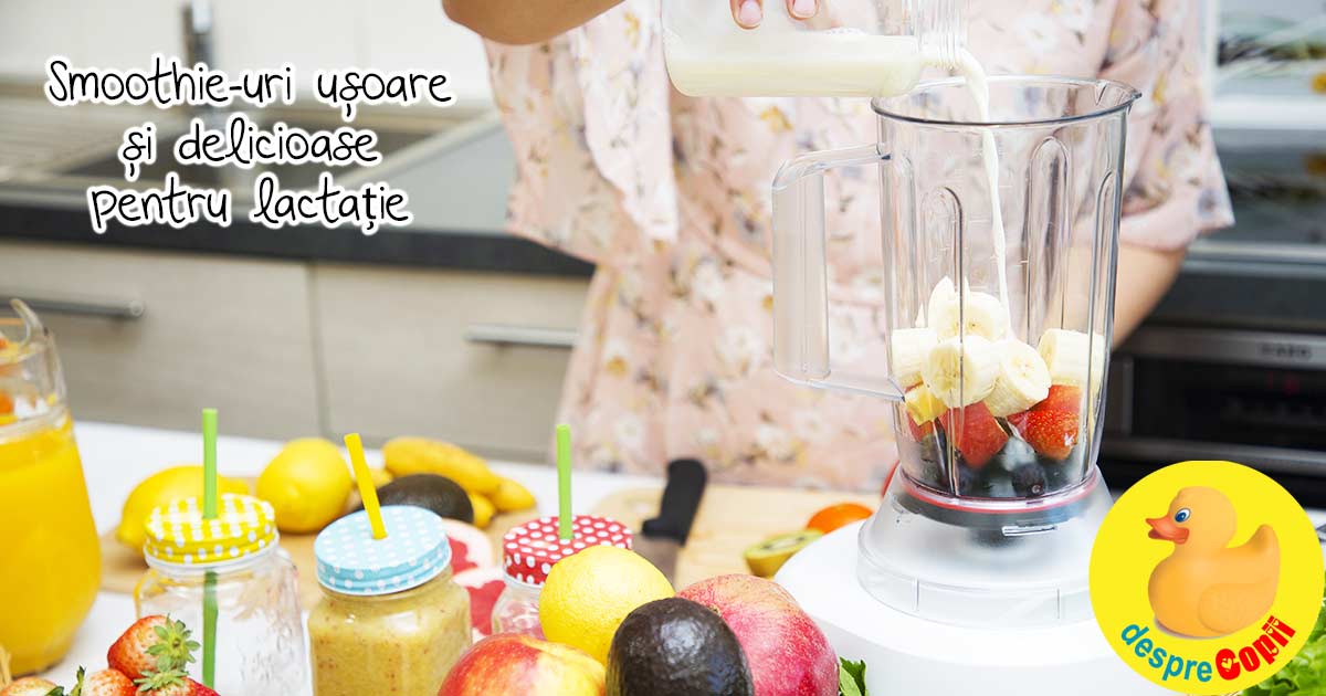 7 retete de smoothie-uri pentru lactatie - usoare si delicioase