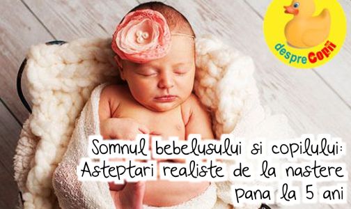 Somnul bebelusului si copilului: Asteptari realiste de la nastere pana la 5 ani