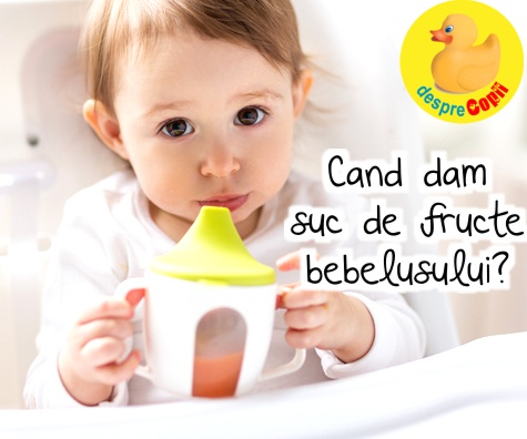 Cand putem da bebelusului suc de fructe, cat si de care