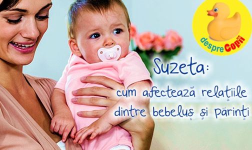 Suzeta: cum afecteaza relatiile dintre bebelus si parinti